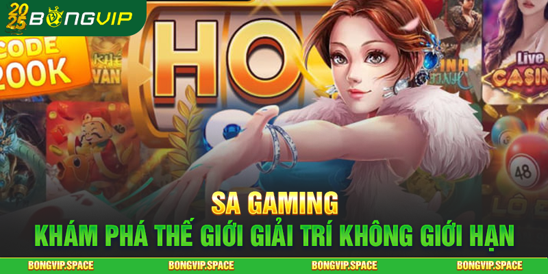 SA Gaming - Khám Phá Thế Giới Giải Trí Không Giới Hạn