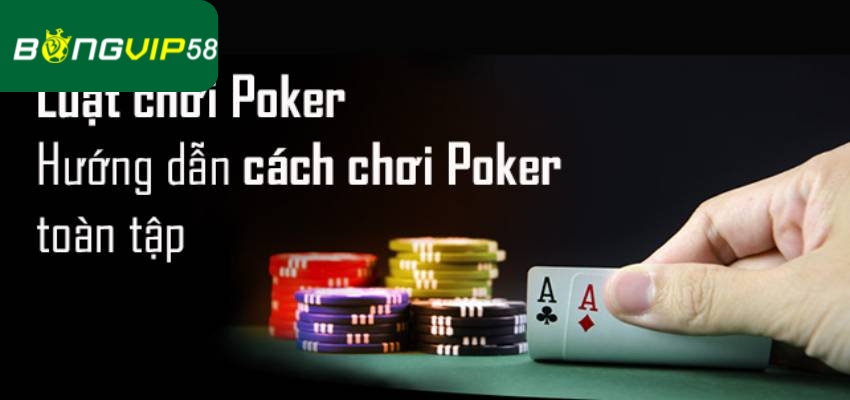 Mẹo chơi poker từ cao thủ nhà cái Bongvip